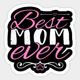 Best Mom Ever Sticker